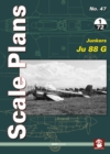 Image for Scale Plans 47: Junkers Ju 88 G