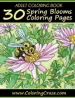 Image for Adult Coloring Book : 30 Spring Blooms Coloring Pages