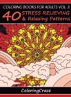 Image for Coloring Books For Adults Volume 3 : 40 Stress Relieving And Relaxing Patterns