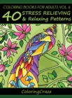 Image for Coloring Books For Adults Volume 6 : 40 Stress Relieving And Relaxing Patterns