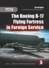 Image for The Boeing B-17 Flying Fortress in Foreign Service