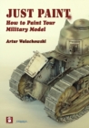 Image for Just paint  : how to paint your military model