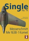 Image for Single 14: Messerschmitt Me 163 B-1 Komet