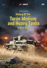 Image for History of the Turan Medium and Heavy Tanks in World War II