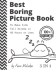 Image for Best Boring Picture Book To Make Kids Fall Asleep in 48 Hours or Less