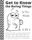 Image for Get to Know the Boring Things