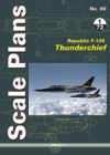 Image for Scale Plans 66: Republic F-105 Thunderchief 1/72 Scale