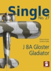 Image for Single 27: J 8A Gloster Gladiator
