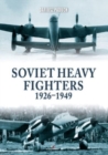 Image for Soviet heavy fighters, 1926-1949