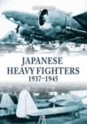 Image for Japanese heavy fighters 1937-1945