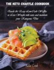 Image for The Keto Chaffle Cookbook