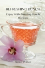 Image for Refreshing Punch : Enjoy With Amazing Punch Recipes