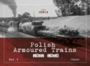 Image for Polish Armoured Trains 1921-1939 Vol. 1
