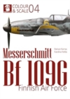 Image for Colour &amp; Scale 04. Messerschmit Bf 109 G. Finnish Air Force