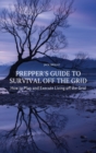 Image for Prepper&#39;s Guide to Survival Off the Grid