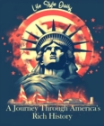 Image for Independence Day: A Journey Through America&#39;s Rich History