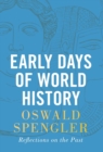 Image for Early Days of World History : Reflections on the Past