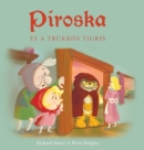 Image for Piroska es a trukkos tigris