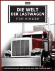 Image for Die Welt der Lastwagen fur Kinder