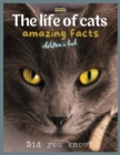 Image for The life of cats- amazing facts