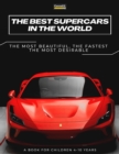 Image for The Best Supercars in the World : a picture book for children about sports cars, the fastest cars in the world, book for boys 4-10 years old