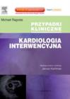 Image for Kardiologia interwencyjna. Seria Przypadki Kliniczne