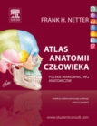 Image for Atlas anatomii czlowieka Nettera. Polskie mianownictwo anatomiczne.