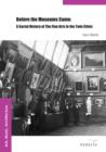 Image for Before the Museums Came: A Social History of The Fine Arts in the Twin Cities