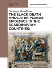Image for The Black Death and later plague epidemics in the Nordic countries: perspectives and controversies