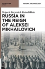 Image for Russia in the Reign of Aleksei Mikhailovich