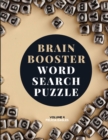 Image for Brain Booster Word Search Puzzle Book for Seniors Volume 4 : Large Puzzle Book with 100 Word Search Puzzles for Adults and Seniors to Boost Brain Activity and Have Fun