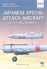 Image for Japanese special attack aircraft &amp; flying bombs