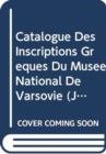 Image for Catalogue des inscriptions grecques du Musee National de Varsovie