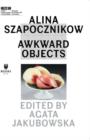 Image for Alina Szapocznikow  : awkward objects