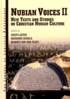 Image for Nubian Voices II : New Texts and Studies on Christian Nubian Culture
