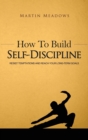 Image for How to Build Self-Discipline