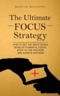 Image for The Ultimate Focus Strategy