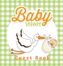 Image for Baby Shower Guest Book : Boy and Stork Theme, Wishes to Baby and Advice for Parents, Guests Sign in Personalized with Address Space, Gift Log, Keepsake Photo Pages (Hardback)