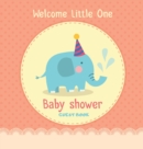 Image for Welcome Little One : Baby Shower Guest Book with Elephant Boy Theme, Personalized Wishes for Baby &amp; Advice for Parents, Sign In, Gift Log, and Keepsake Photo Pages (Hardback)