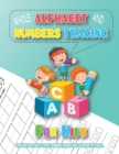 Image for My First Learn to Write Workbook : A Fun Practice Workbook for Preschool and Kindergarten to Learn the Alphabet, Numbers 1-10, and Build Pen Control for Ages 3-5