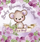 Image for It&#39;s a Boy! Baby Shower Guest Book : Book for a Joyful Event - Teddy Bear &amp; Purple Theme, Personalized Wishes, Parenting Advice, Sign-In, Gift Log, Keepsake Photos - Hardback