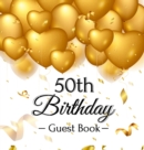 Image for 50th Birthday Guest Book : Keepsake Gift for Men and Women Turning 50 - Hardback with Funny Gold Balloon Hearts Themed Decorations and Supplies, Personalized Wishes, Gift Log, Sign-in, Photo Pages