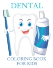 Image for Dental Coloring Book For Kids