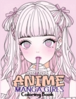 Image for Anime Manga Girls : Coloring Book Color Unique Manga Characters - Ideal Gift for Animation Fans