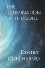 Image for The Illumination of the Soul : Essence