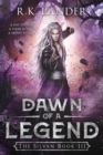 Image for Dawn of a Legend : The Silvan Book III