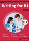 Image for Writing B1 : The Ultimate PET Writing Guide for B1 Cambridge
