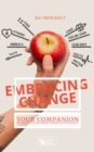 Image for Embracing Change: Your Companion to Lifelong Wellness Through Informed Nutrition Choices - E-Reader Edition