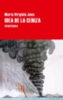 Image for Idea de la ceniza
