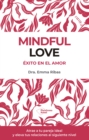 Image for Mindful Love: Exito en el amor